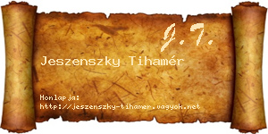 Jeszenszky Tihamér névjegykártya